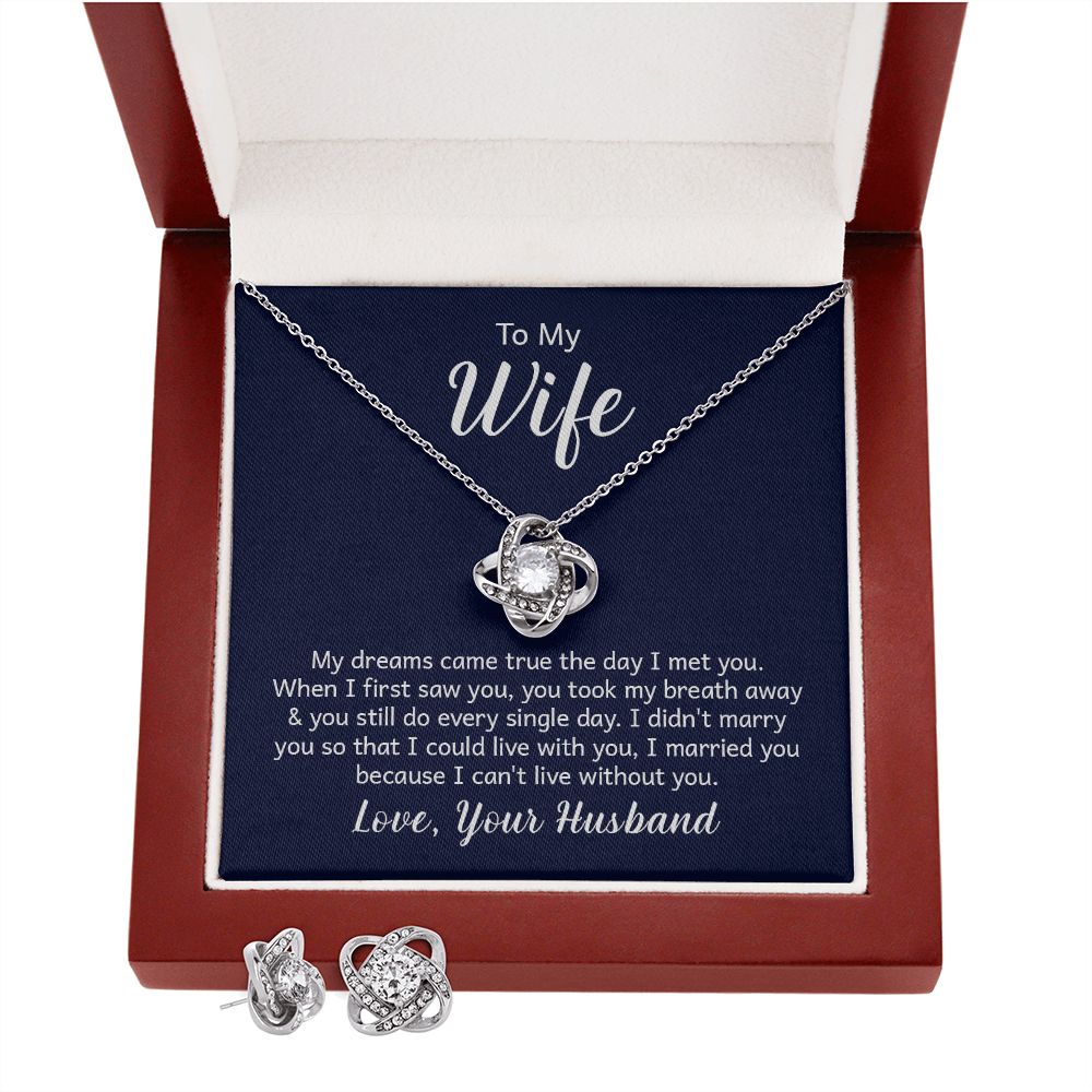 To My Wife, I Can't Live Without You - Love Knot Necklace and Earring Set