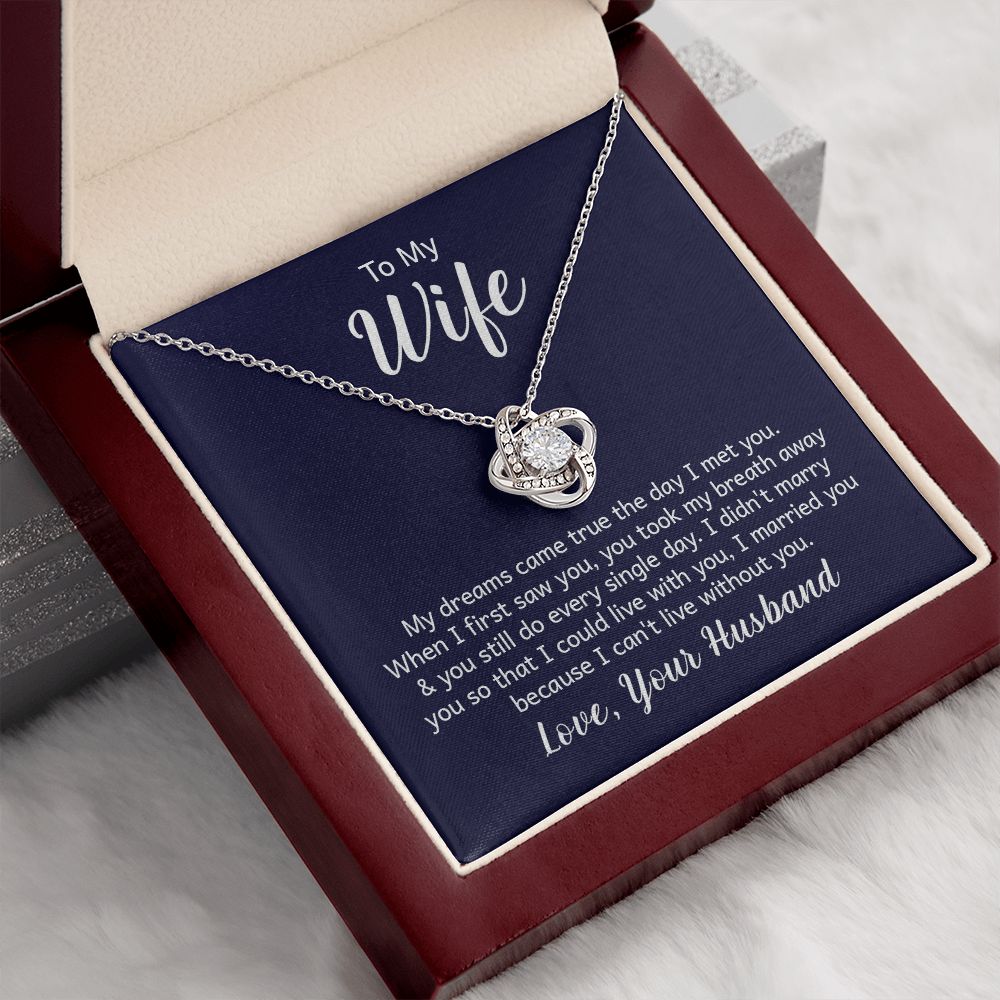 To My Wife, I Can't Live Without You - Love Knot Necklace