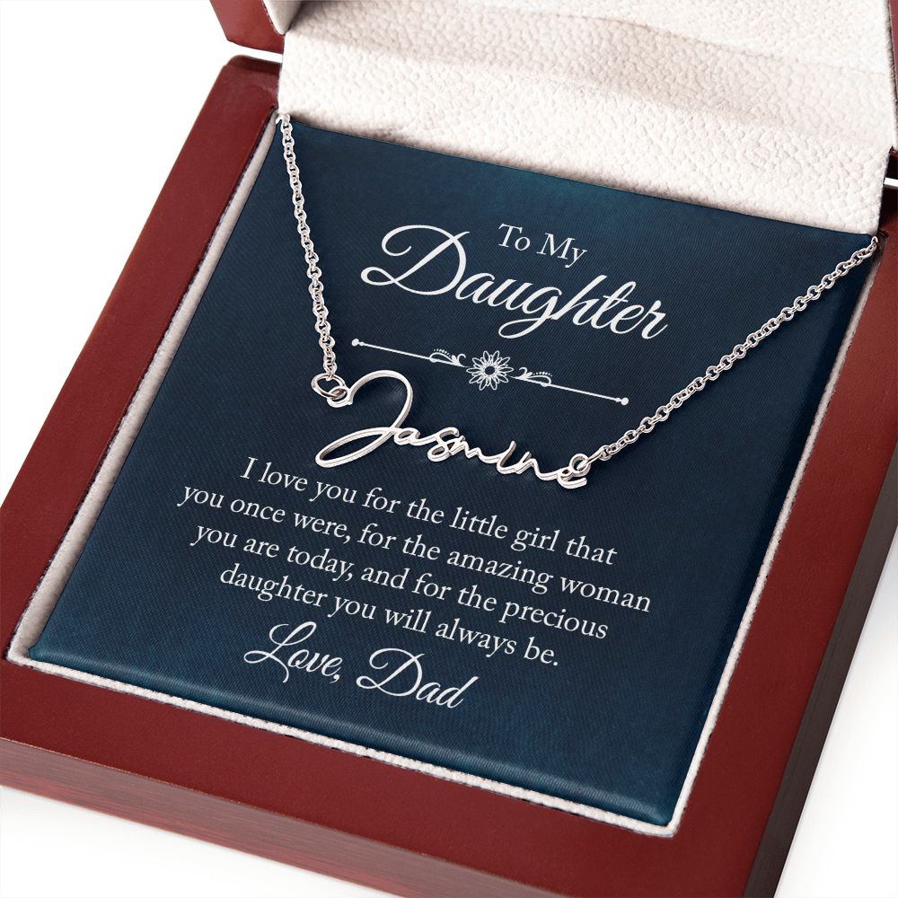 To My Daughter, You Will Always Be - Signature Name Necklace